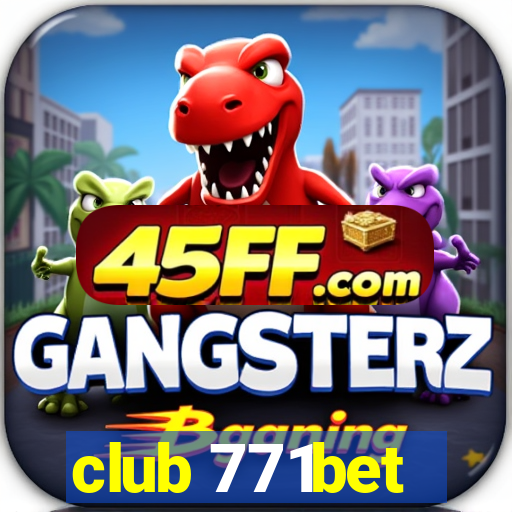 club 771bet